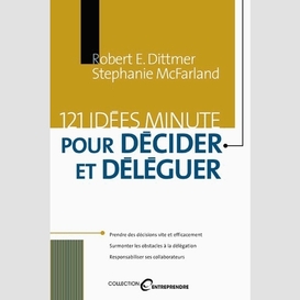 121 idees minute pour decider et delegue