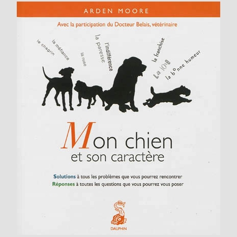 Mon chien et son caractere Faune Librairies Boyer