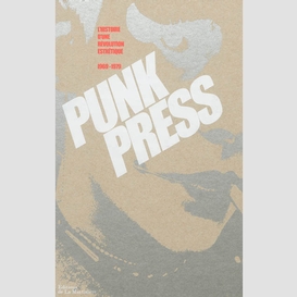 Punk press (hist. revolution esthetique