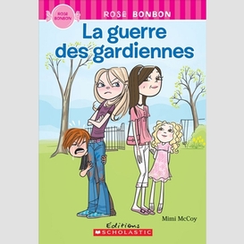 Guerre des gardiennes (la)