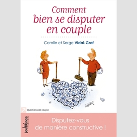 Comment bien se disputer en couple