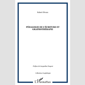 Pédagogie de l'écriture et graphothérapie