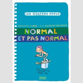 Normal et pas normal