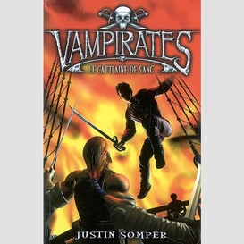 Vampirates t03 le capitaine de sang