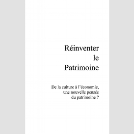 Réinventer le patrimoine