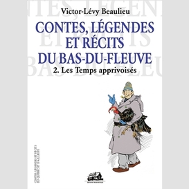 Contes legendes recits bas-du-fleuve t2