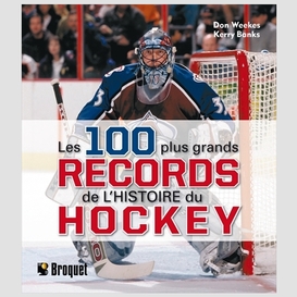 100 plus grands records histoire hockey