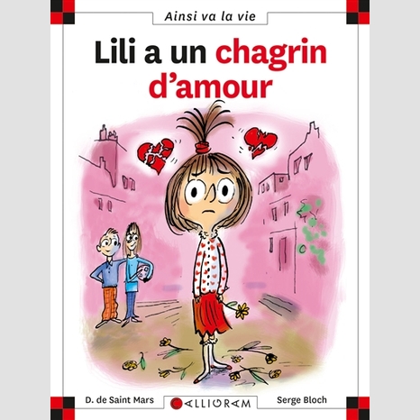 Lili A Un Chagrin D Amour 6 8 Ans Librairies Boyer