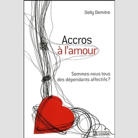 Accros à l'amour