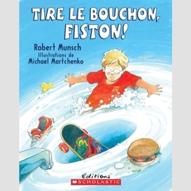 Tire le bouchon fiston