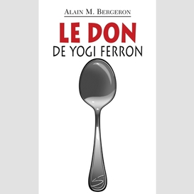 Don de yogi ferron (le)