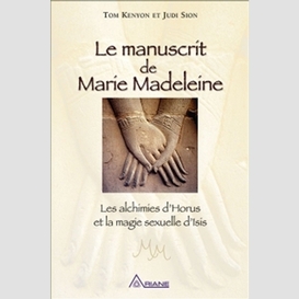 Manuscrit de marie madeleine (le)