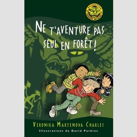 Ne t'aventure pas seul foret