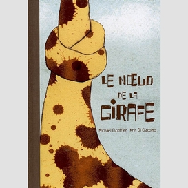 Noeud de la girafe (le)