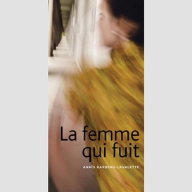 Femme qui fuit (la)