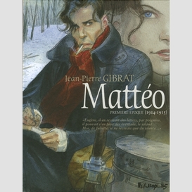 Matteo premiere epoque (1914-1915)