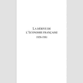 La dérive de l'économie française 1958-1981