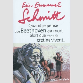 Quand je pense que beethoven est mort+cd