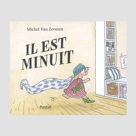 Il est minuit