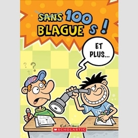 100 blagues et plus t.20