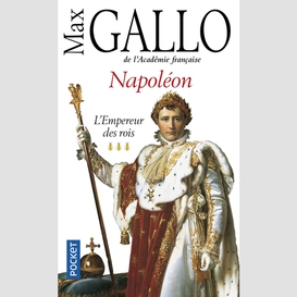 Napoleon t.3 empereur des rois (l')