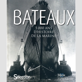 Bateaux -5000 ans histoire de la marine