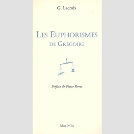 Euphorismes de gregoire -les