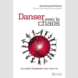 Danser avec le chaos