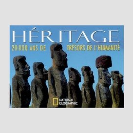 Heritage 20 000 ans de tresors humanite
