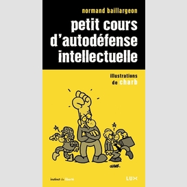 Petit cours d'autodefense intellectuelle