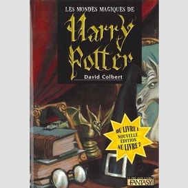 Mondes magiques harry potter -les