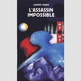 L'assassin impossible