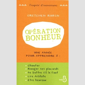 Operation bonheur