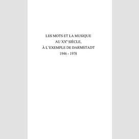 Les mots et la musique au xxe siècle