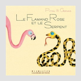 Flamant rose et le serpent (le)