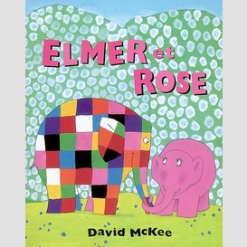 Elmer et rose