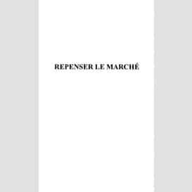 Repenser le marché