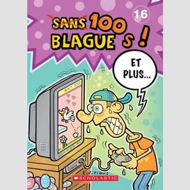 100 blagues et plus t.16