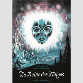 Reine des neiges (la)