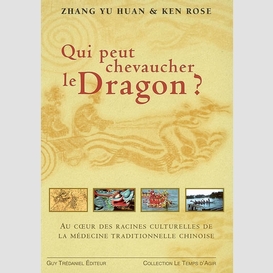 Qui pourrait chevaucher le dragon