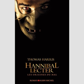 Hannibal lecter les origines du mal