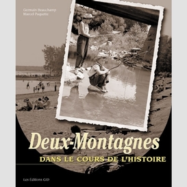 Deux-montagnes dans le cours de l'histoi