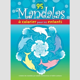 95 mandalas a colorier pour les enfants