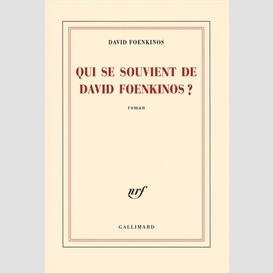 Qui se souvient david foenkinos