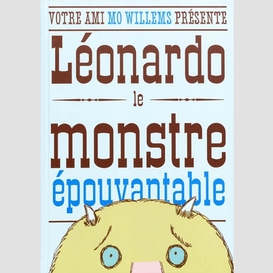 Leonardo le monstre epouvantable