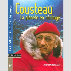 Cousteau la planete en heritage