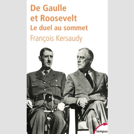 De gaulle et roosevelt -duel au sommet