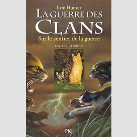 Guerre des clans t5 -sur le sentier guer