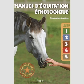 Manuel d'equitation ethologique 1 a 5