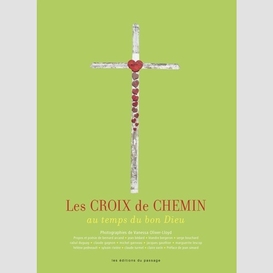 Croix de chemin au temps du bon dieu-les